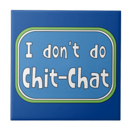 Eu não faço chit-chat