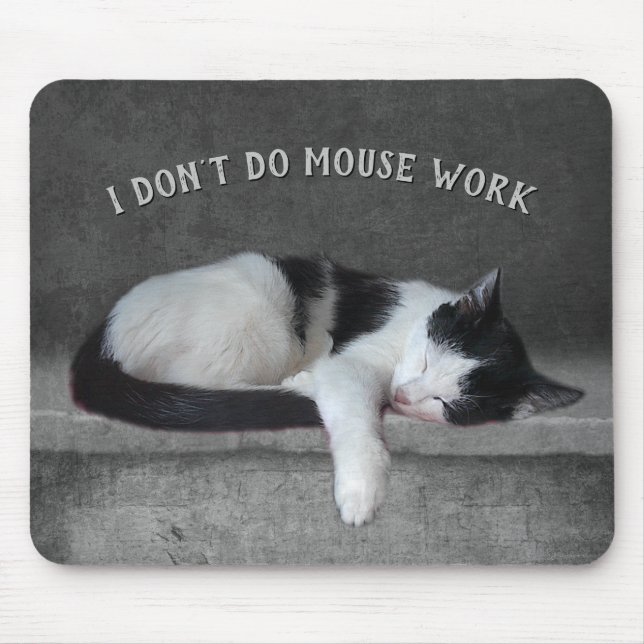 "Eu não faço Trabalho de Rato"  Mousepad (Frente)