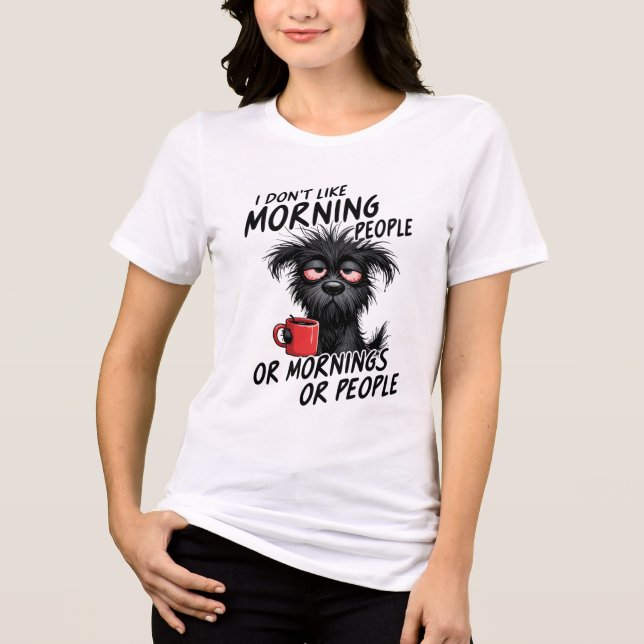 Eu Não Gosto de Pessoas Matutinas - Cão Cansado e  (Frente)