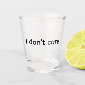 Eu Não Me Importo – Copo de Shot Premium