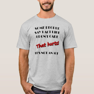 Eu Não Me Importo Não É Uma Camiseta Engraçada
