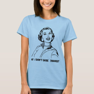 Eu Não Me Importo! Obrigado! Camisa Divertida