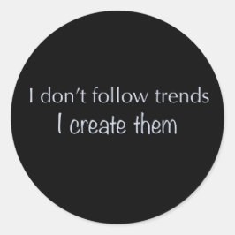 Eu não sigo o adesivo de tendências