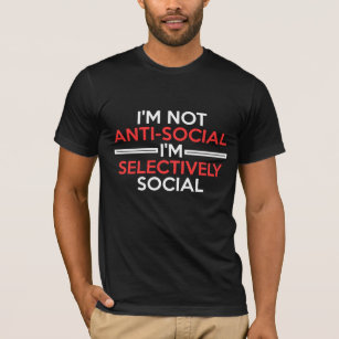 Eu não sou anti-social mim sou camisetas