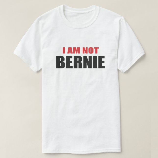 EU NÃO SOU BERNIE. PARECE UMA CAMISA (Frente do Design)