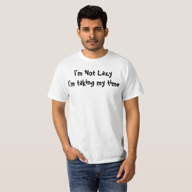 Eu não sou preguiçosa camiseta (Frente Completa)
