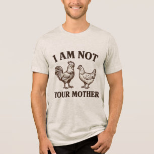 Eu não sou sua galinha mãe e galo