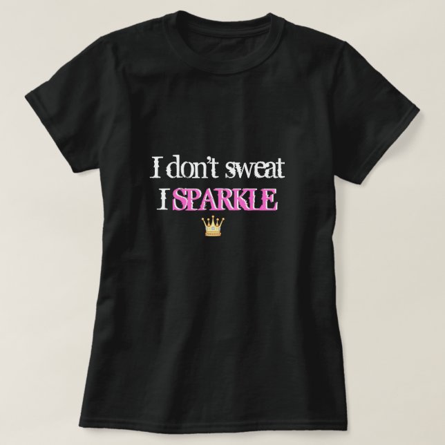 Eu não suo a camisa da faísca de I (Frente do Design)