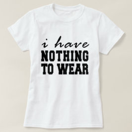 Eu Não Tenho Nada Para Vestir Tumblr De Camiseta