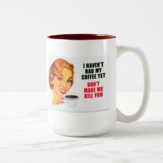 Eu não tive meu café contudo… caneca