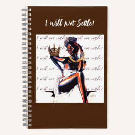 "Eu Não Vou Acalmar-Me!" Notebook espiral