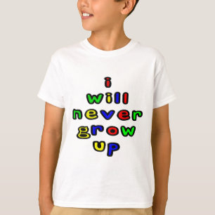 Eu nunca vou crescer a camiseta de criança
