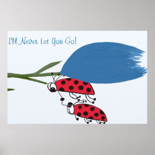 Eu nunca vou deixar você ir Impressão