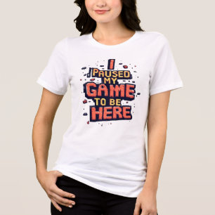 Eu Pausar Meu Jogo Para Estar Aqui Camisa Retro Pi