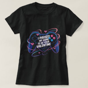 Eu Pausar Meu Jogo para Ser Sua Camiseta do Dia do