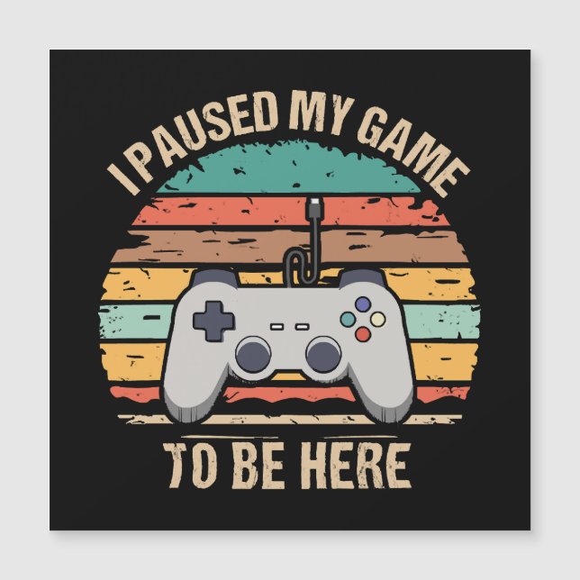 Eu Pausei Meu Jogo Para Estar Aqui (Frente)