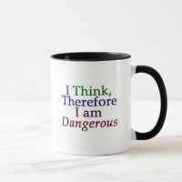 Eu penso, conseqüentemente eu sou caneca perigosa