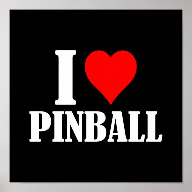 Eu ❤️ Pinball, Eu Adoro Poster Pinball #10 (Frente)