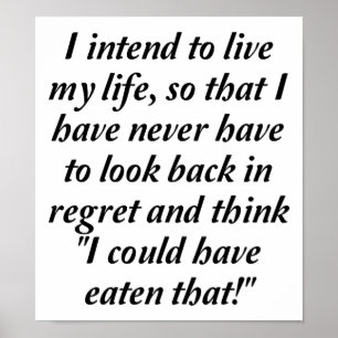 Eu poderia ter comido aquela Poster engraçada