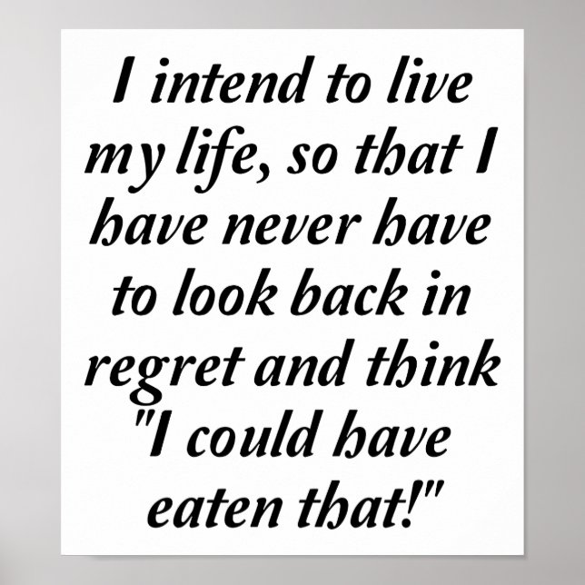 Eu poderia ter comido aquele Poster engraçado (Frente)