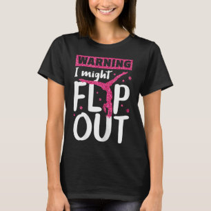 Eu Posso Ficar Louco Camiseta Divertida de Ginásti