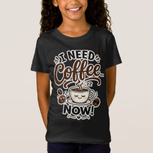 Eu Preciso Café AGORA Camisa Divertida de Café par