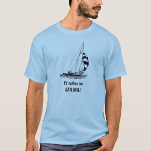 Eu preferencialmente de estar navegando! Camiseta