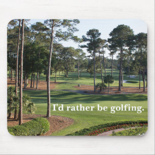 "Eu Preferencialmente De Golfe!" Mousepad