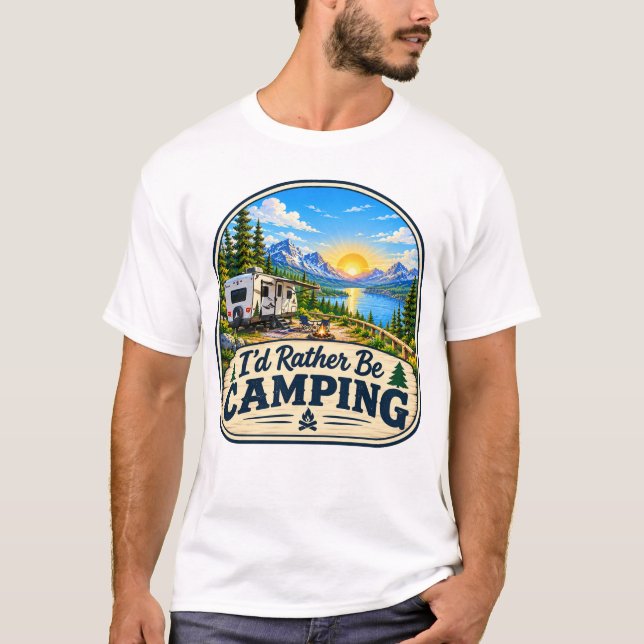 Eu Preferiria Estar Acampando Camiseta (Frente)