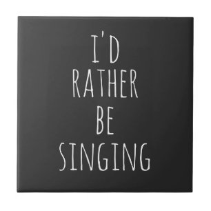 Eu Preferiria Estar Cantando Citação Divertida Pre