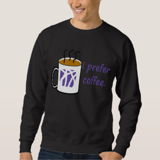 Eu prefiro a camisa do café
