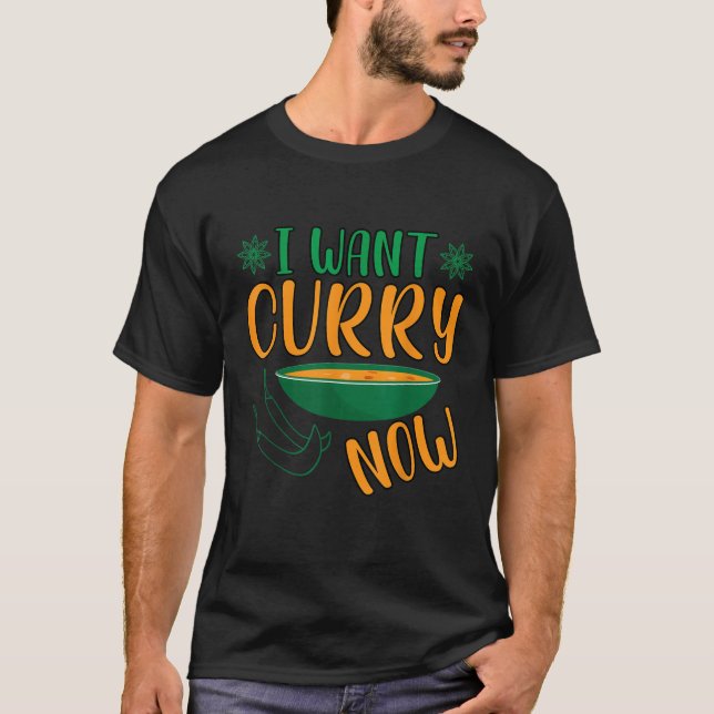 Eu Quero Curvo Agora Comida Indiana Arroz Camisa (Frente)