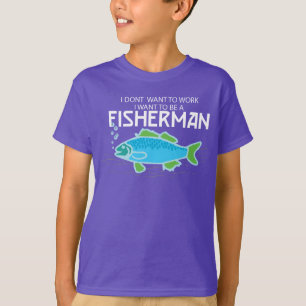… Eu quero ser um pescador -- Camisa dos miúdos