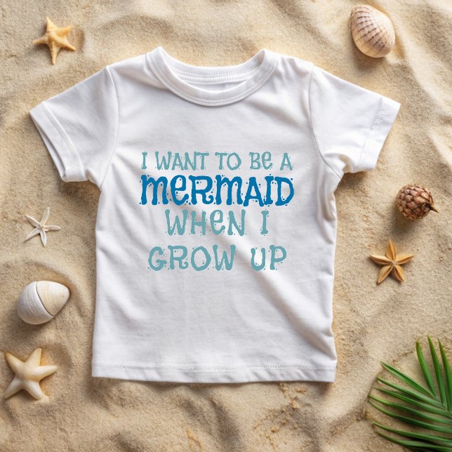 Eu quero ser uma camiseta de slogan da Sereia (I want to be a mermaid when I grow up - don't you?)