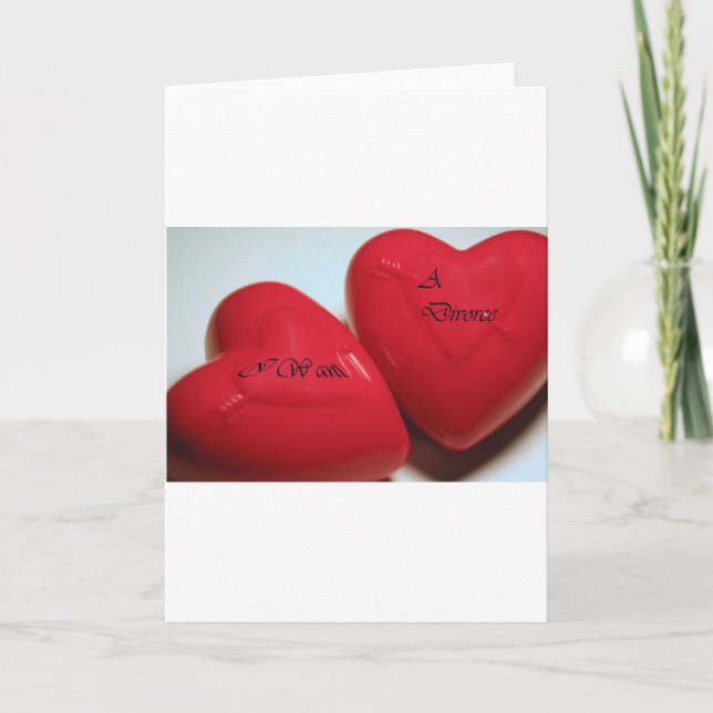 Eu Quero Um Cartão De Saudação De Corações Divorci (Frente)