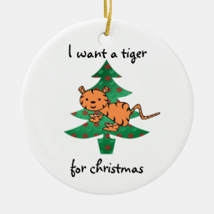 Eu quero um tigre para enfeites de natal