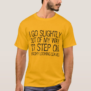 Eu saio de minha maneira de pisar na camisa
