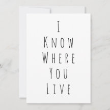 Eu sei onde você mora o cartão engraçado para o no