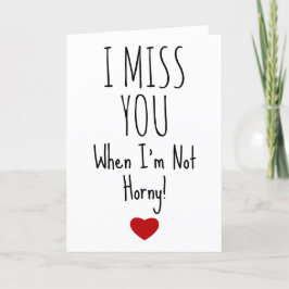 Eu sinto sua falta mesmo quando não sou um cartão