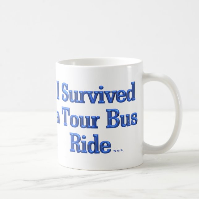 Eu sobrevivi a uma caneca da esquerda do Tour Bus  (Direita)