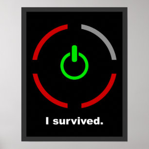 Eu sobrevivi ao poster da parede da arte $17,95