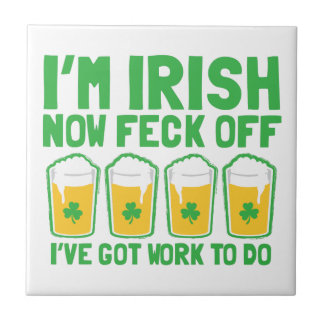 Eu sou agora feck IRLANDÊS fora que eu tenho o