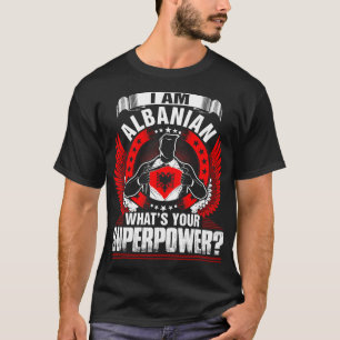 Eu Sou Albanês, Qual É A Tua Camisa De Superpot