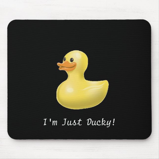 Eu sou apenas Ducky! - Mousepad (Frente)