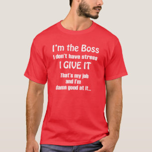Eu sou AS CAMISETAS ENGRAÇADAS do CHEFE