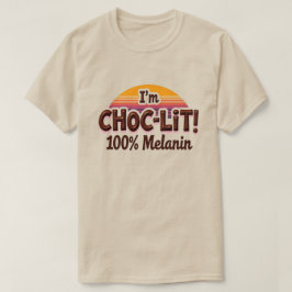 Eu sou Camisa Choc-Lit Melanin T (Camisa de Chocol