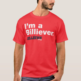 "Eu sou camiseta vermelha de um Billiever"