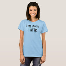 Eu sou especial, eu sou minha camiseta