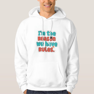 Eu Sou o Motivo de Temos Regras - Camiseta Diverti