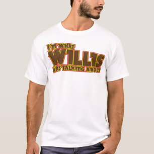 Eu sou o que Willis falava sobre a camisa